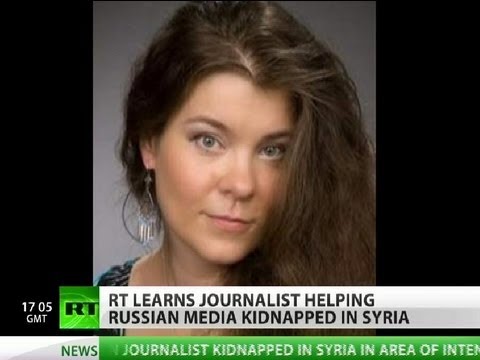 Missing in the Field: Russian journalist kidnapped in Syria